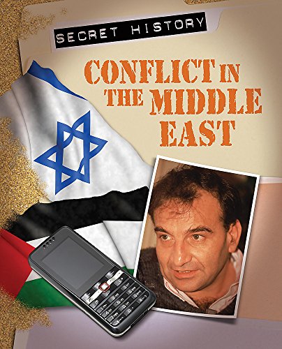 Beispielbild fr Secret History: Conflict In the Middle East zum Verkauf von WorldofBooks