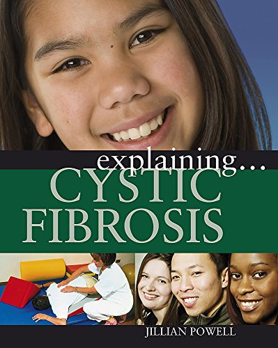 9780749682576: Explaining: Cystic Fibrosis