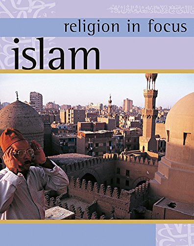 Religion in Focus: Islam (9780749683245) by Geoff Teece