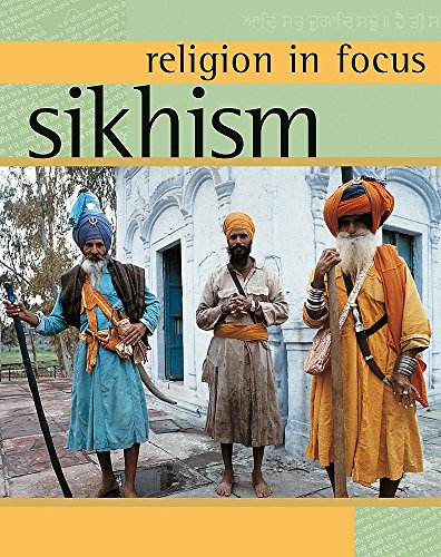Stock image for Religion in Focus: Sikhism for sale by WorldofBooks