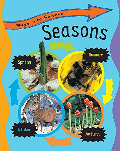 Seasons (Ways into Science) (9780749683351) by Unknown Author