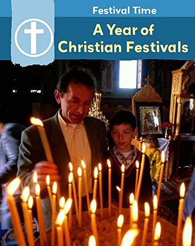 A Year of Christian Festivals (Festival Time) (9780749683436) by Flora York