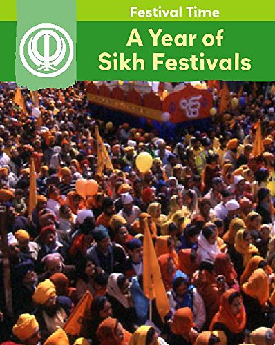 Beispielbild fr Festival Time: A Year of Sikh Festivals zum Verkauf von WorldofBooks