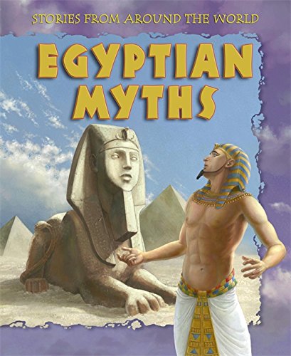 Imagen de archivo de Stories From Around the World: Egyptian Myths a la venta por Reuseabook