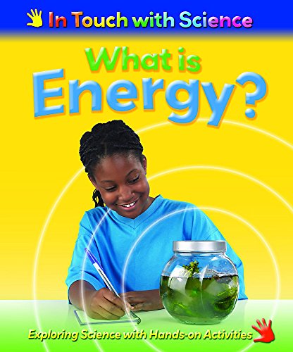Imagen de archivo de In Touch With Science: What is Energy? a la venta por WorldofBooks