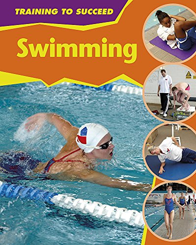 Training to Succeed: Swimming (9780749684310) by Rita Storey