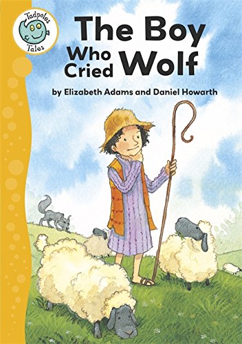 Beispielbild fr Tadpoles Tales: Aesop's Fables: The Boy Who Cried Wolf zum Verkauf von WorldofBooks