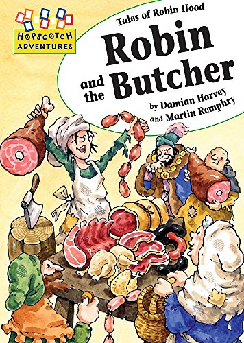 9780749685553: Hopscotch Adventures: Robin and the Butcher
