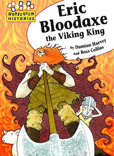 Stock image for Eric Bloodaxe the Viking King (Hopscotch Histories) for sale by WorldofBooks
