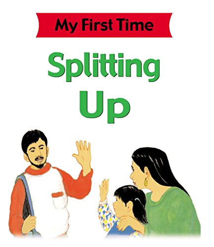 Splitting Up (My First Time) (9780749686277) by Petty, Kate; Pipe, Jim