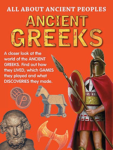 Beispielbild fr All About Ancient Peoples: Ancient Greeks zum Verkauf von WorldofBooks