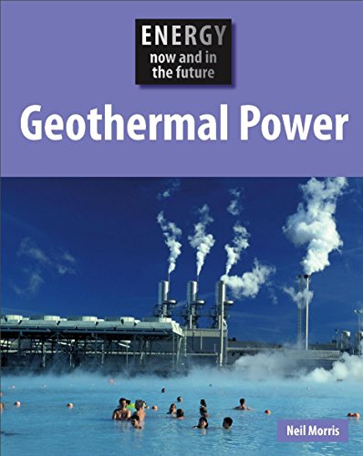 9780749687724: Energy Now and In the Future: Geothermal Power.