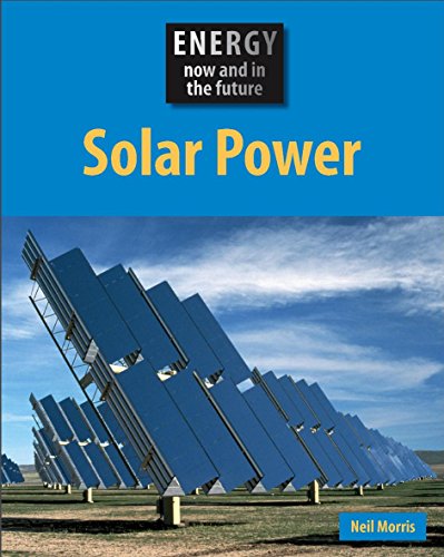 Energy Sources: Solar Power (9780749687748) by Morris, Neil