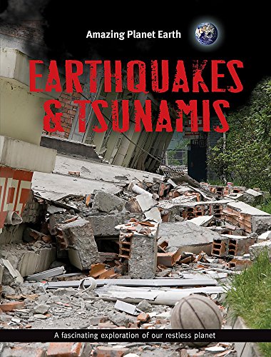 Stock image for Earthquakes and Tsunamis (Amazing Planet Earth) for sale by AwesomeBooks