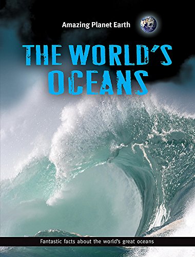 Stock image for The Worlds Oceans (Amazing Planet Earth) for sale by Reuseabook