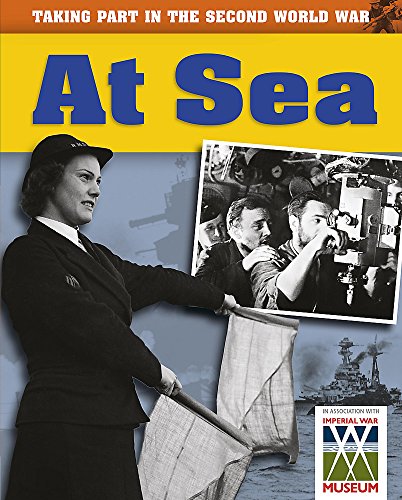 Beispielbild fr Taking Part in the Second World War: At Sea zum Verkauf von WorldofBooks