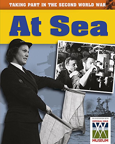 Stock image for At Sea (Taking Part in the Second World War) for sale by RIVERLEE BOOKS