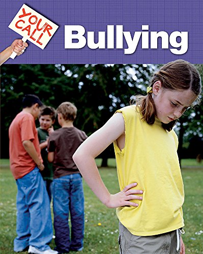 Bullying (Your Call) (9780749688301) by Deborah Chancellor