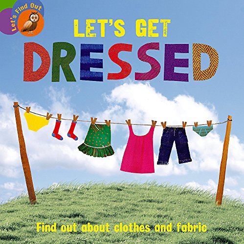 Stock image for Let's Get Dressed (Let's Find Out) for sale by MusicMagpie