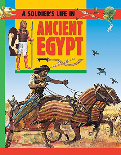 Beispielbild fr A Soldiers Life: Ancient Egypt zum Verkauf von WorldofBooks