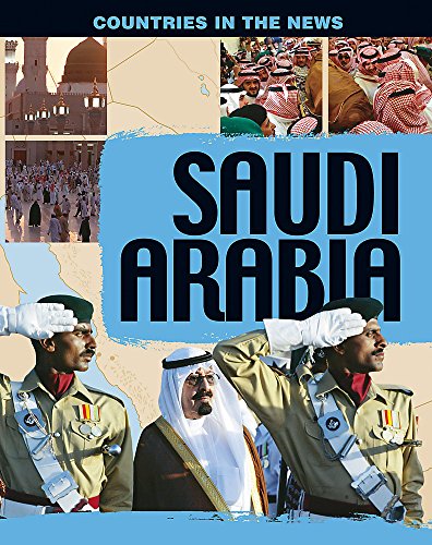 Countries in the News: Saudi Arabia (9780749689261) by Senker, Cath
