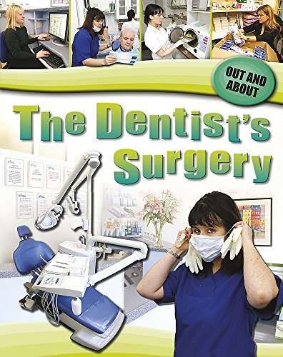 Beispielbild fr Out and About: The Dentist's Surgery zum Verkauf von WorldofBooks