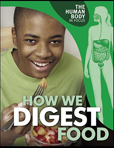 Human Body in Focus: How We Digest Food (9780749690588) by Nicola Barber