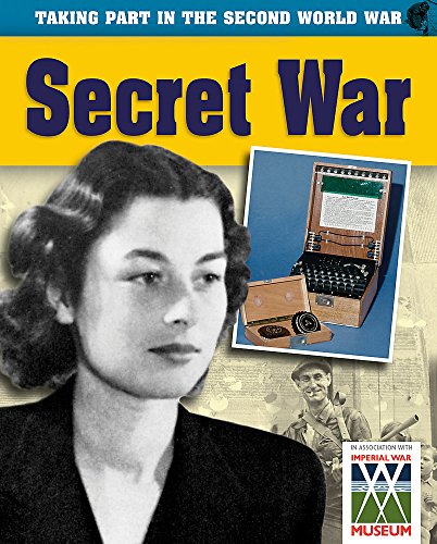 9780749692094: Secret War (Taking Part in the Second World War)