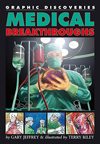 9780749692407: Medical Breakthroughs (Graphic Discoveries)
