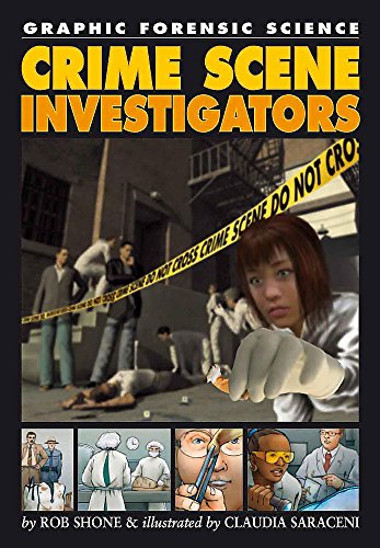 Graphic Forensic Science: Crime Scene Investigators (9780749692469) by Shone, Rob