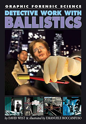 9780749692476: Graphic Forensic Science: Detective Work with Ballistics
