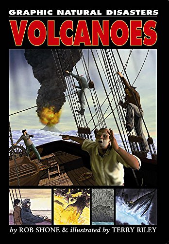 Graphic Natural Disasters: Volcanoes (9780749692605) by Shone, Rob