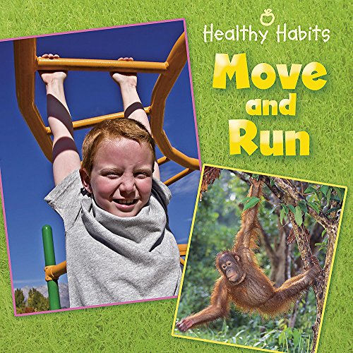 Stock image for Healthy Habits: Move and Run for sale by WorldofBooks