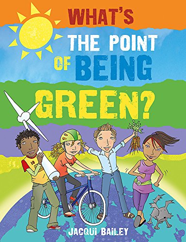Beispielbild fr What's the Point of Being Green? zum Verkauf von AwesomeBooks