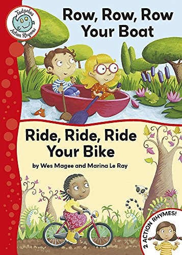 9780749693695: Tadpoles Action Rhymes: Row, Row, Row Your Boat / Ride, Ride, Ride Your Bike
