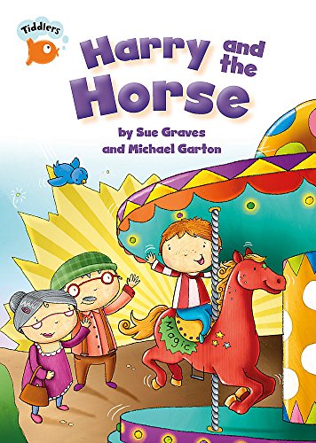 Tiddlers: Harry and the Horse (9780749693879) by Graves, Sue