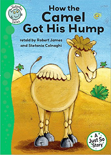 9780749694050: Just So Stories - How the Camel Got His Hump