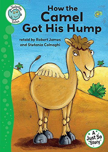 9780749694111: Just So Stories - How the Camel Got His Hump