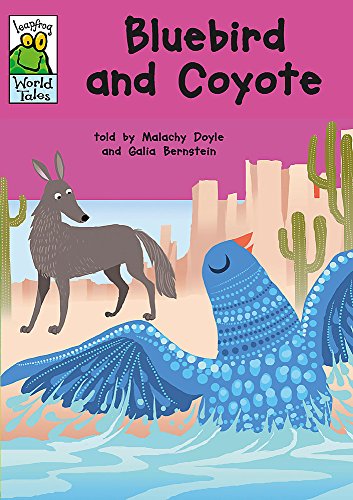 Leapfrog World Tales: Bluebird and Coyote - Doyle, Malachy