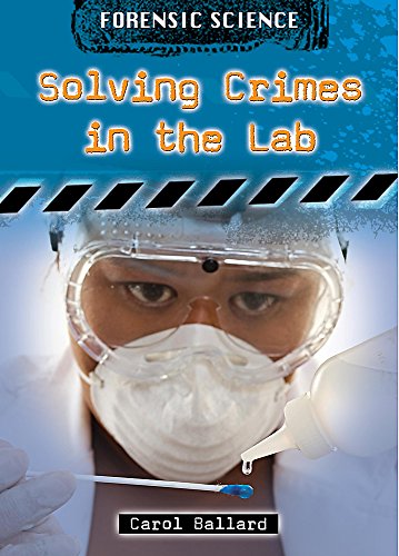 Imagen de archivo de Forensic Science: Solving Crimes in the Lab a la venta por WorldofBooks