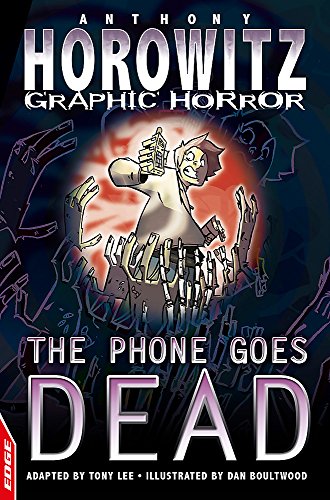 Beispielbild fr EDGE - Horowitz Graphic Horror: The Phone Goes Dead zum Verkauf von WorldofBooks