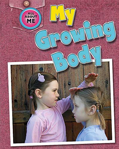 Beispielbild fr My Growing Body (All About Me) zum Verkauf von WorldofBooks