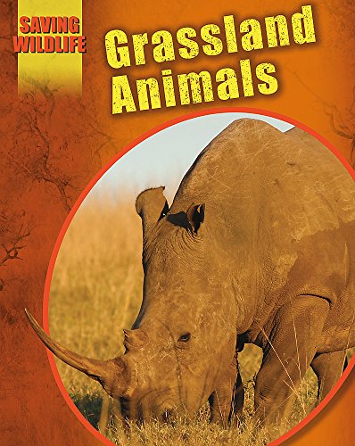 Stock image for Grassland Animals (Saving Wildlife) for sale by WorldofBooks