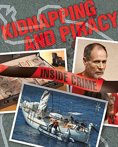 Stock image for Inside Crime: Kidnapping and Piracy for sale by WorldofBooks