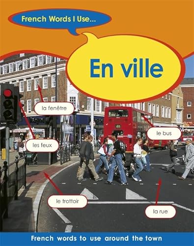 Stock image for En Ville (French Words I Use) for sale by AwesomeBooks