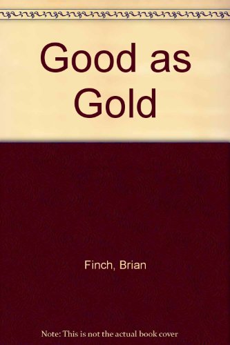 Beispielbild fr Good as Gold zum Verkauf von AwesomeBooks
