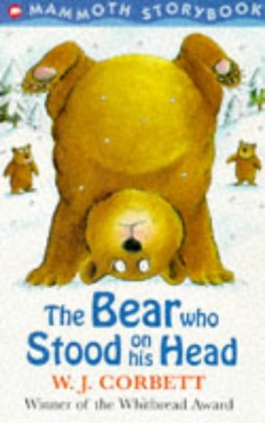 Imagen de archivo de The Bear Who Stood on His Head (Mammoth storybook) a la venta por WorldofBooks