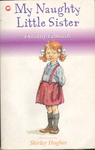 My Naughty Little Sister (9780749700546) by Dorothy-edwards