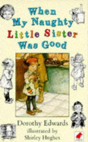 Beispielbild fr When My Naughty Little Sister Was Good zum Verkauf von Goldstone Books