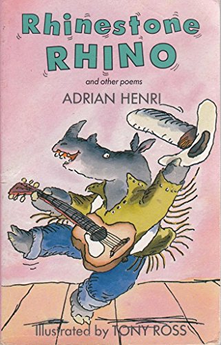 Rhinestone rhino and other poems (9780749701116) by Henri, Adrian